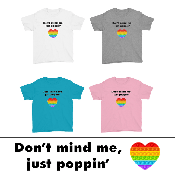 Don't Mind Me Just Poppin' - YOUTH Short Sleeve T-Shirt